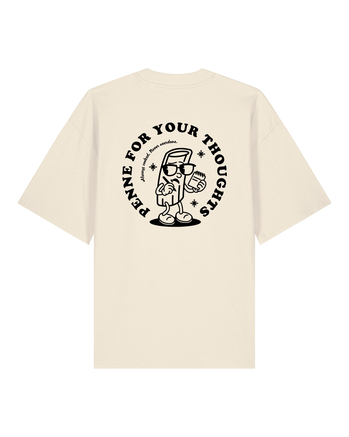 T-Shirt High Neck Backprint Penne for Your Thoughts